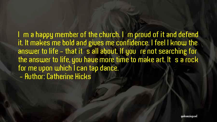 Confidence And Dance Quotes By Catherine Hicks