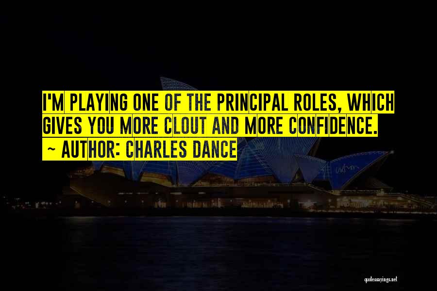 Confidence And Dance Quotes By Charles Dance