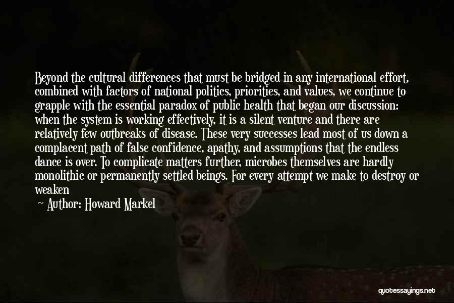 Confidence And Dance Quotes By Howard Markel