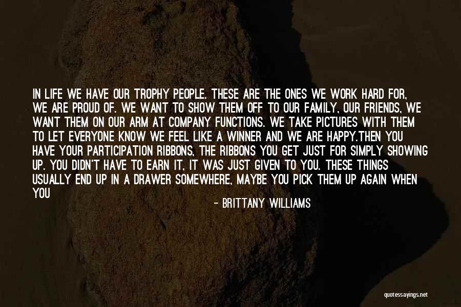 Confidence And Hard Work Quotes By Brittany Williams