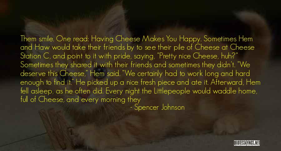 Confidence And Hard Work Quotes By Spencer Johnson