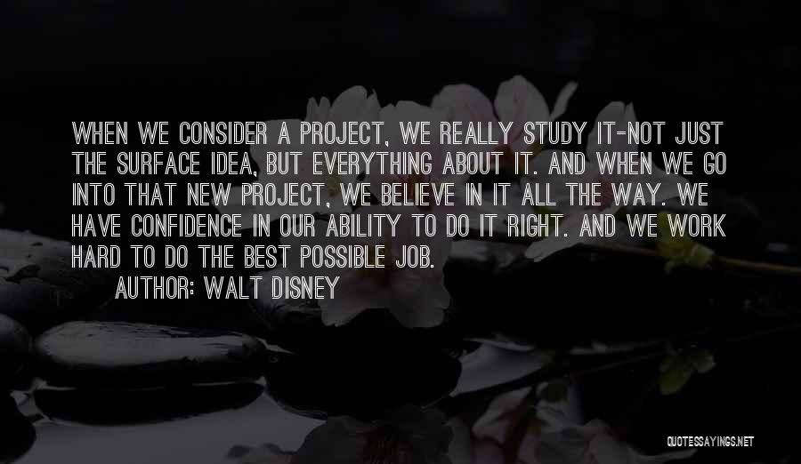 Confidence And Hard Work Quotes By Walt Disney