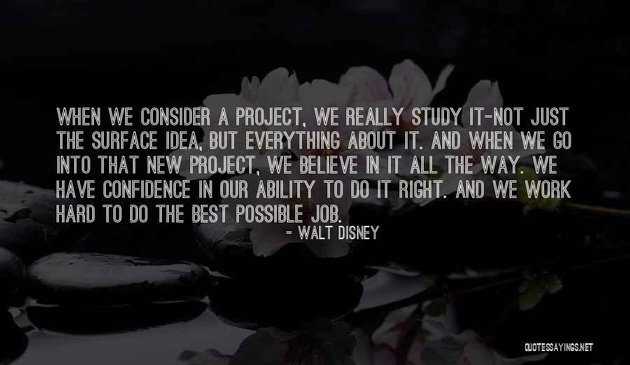 Confidence And Hard Work Quotes By Walt Disney