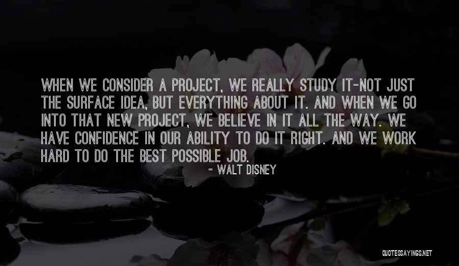 Confidence And Hard Work Quotes By Walt Disney