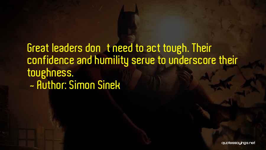 Confidence And Humility Quotes By Simon Sinek