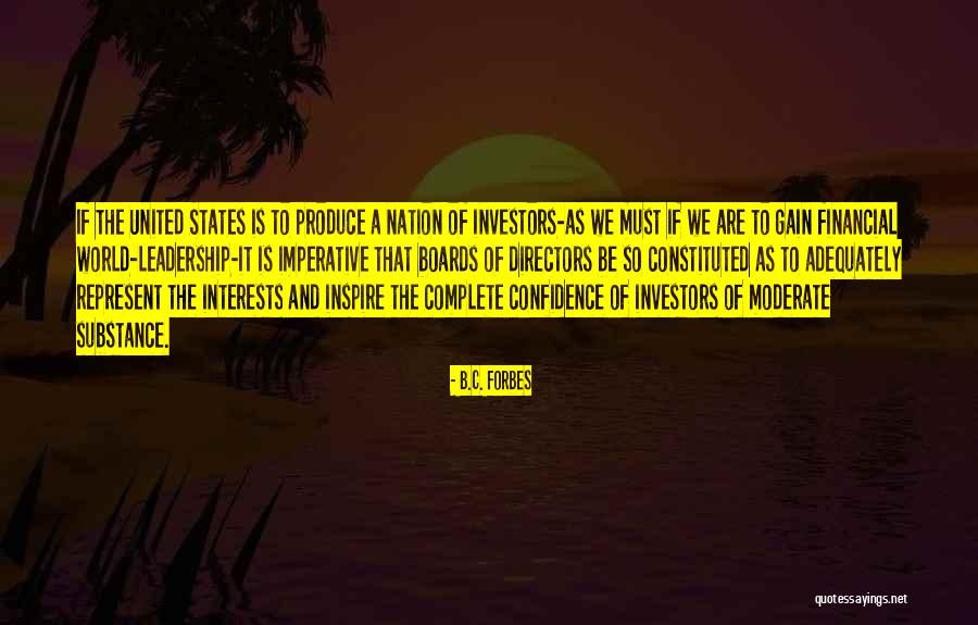 Confidence And Leadership Quotes By B.C. Forbes Confidence And Leadership Quotes By B.C. Forbes