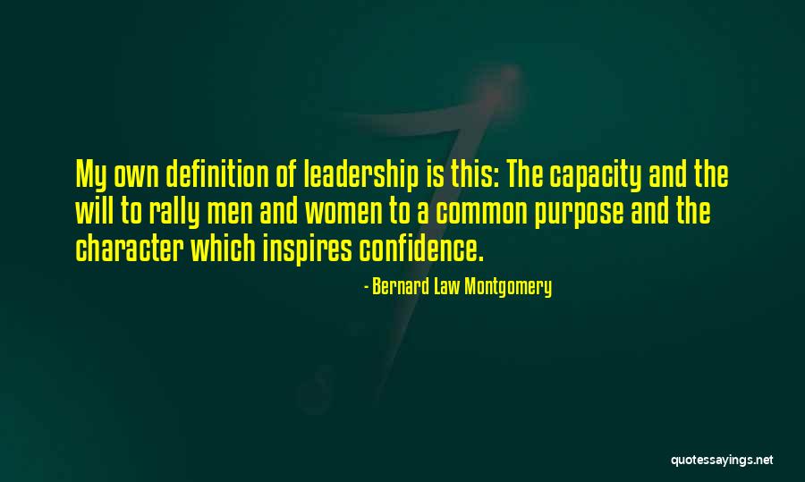 Confidence And Leadership Quotes By Bernard Law Montgomery Confidence And Leadership Quotes By Bernard Law Montgomery