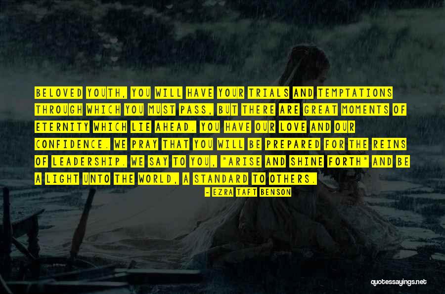Confidence And Leadership Quotes By Ezra Taft Benson Confidence And Leadership Quotes By Ezra Taft Benson