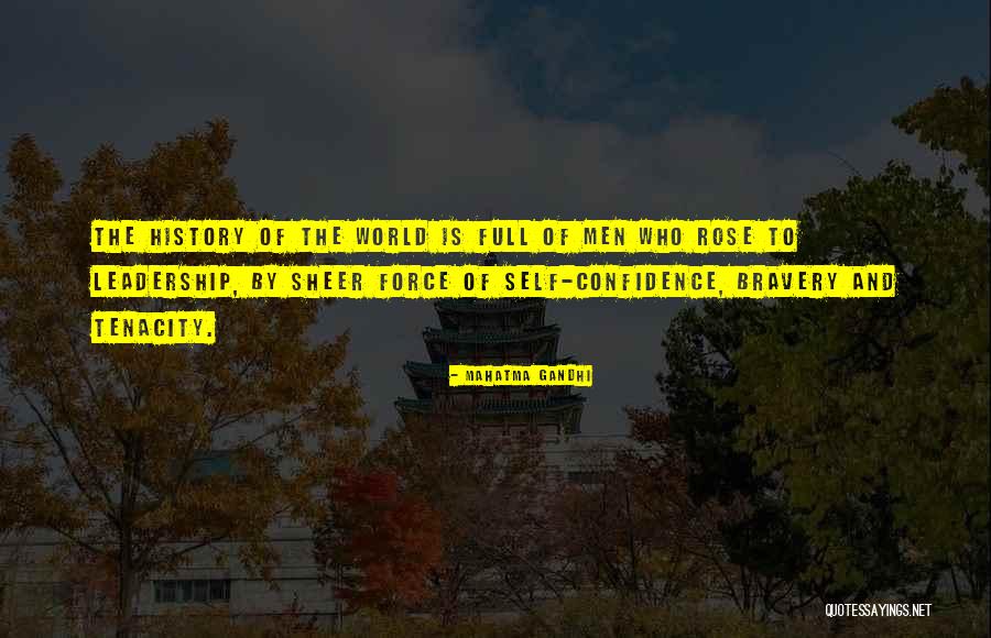 Confidence And Leadership Quotes By Mahatma Gandhi Confidence And Leadership Quotes By Mahatma Gandhi