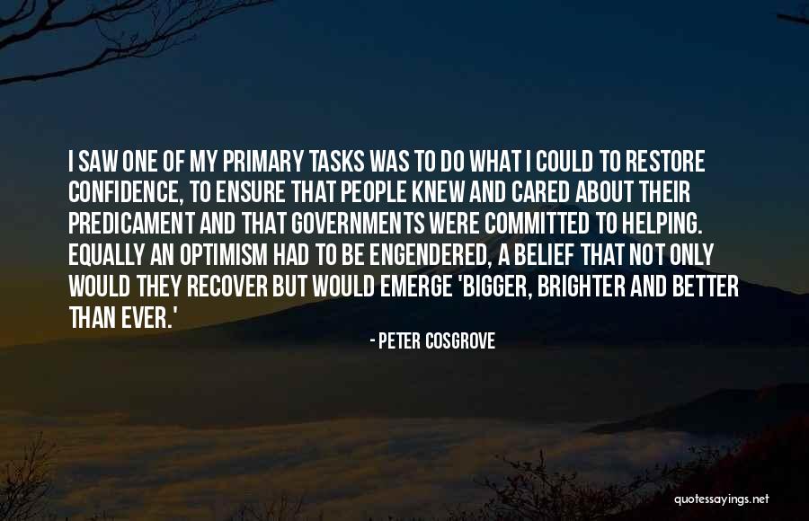 Confidence And Leadership Quotes By Peter Cosgrove Confidence And Leadership Quotes By Peter Cosgrove