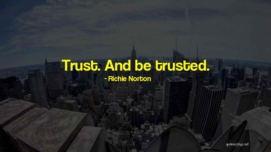 Confidence And Leadership Quotes By Richie Norton Confidence And Leadership Quotes By Richie Norton