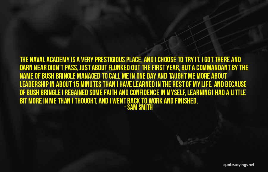Confidence And Leadership Quotes By Sam Smith Confidence And Leadership Quotes By Sam Smith