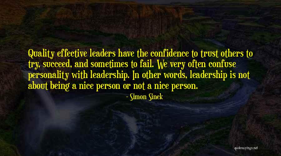 Confidence And Leadership Quotes By Simon Sinek Confidence And Leadership Quotes By Simon Sinek