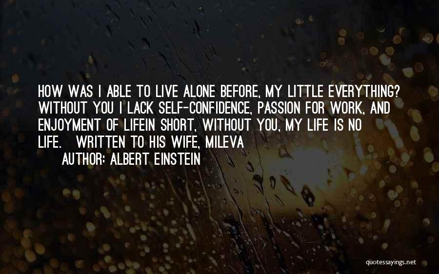 Confidence And Love Quotes By Albert Einstein