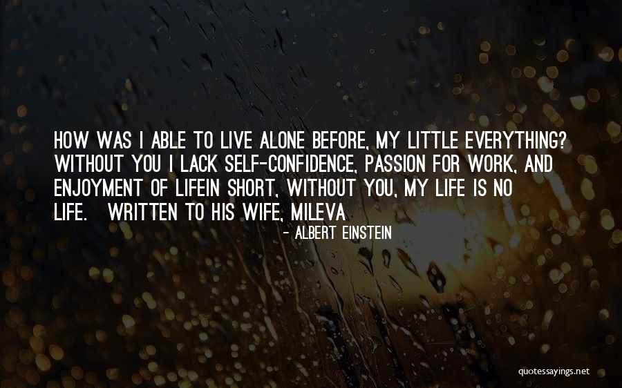 Confidence And Love Quotes By Albert Einstein