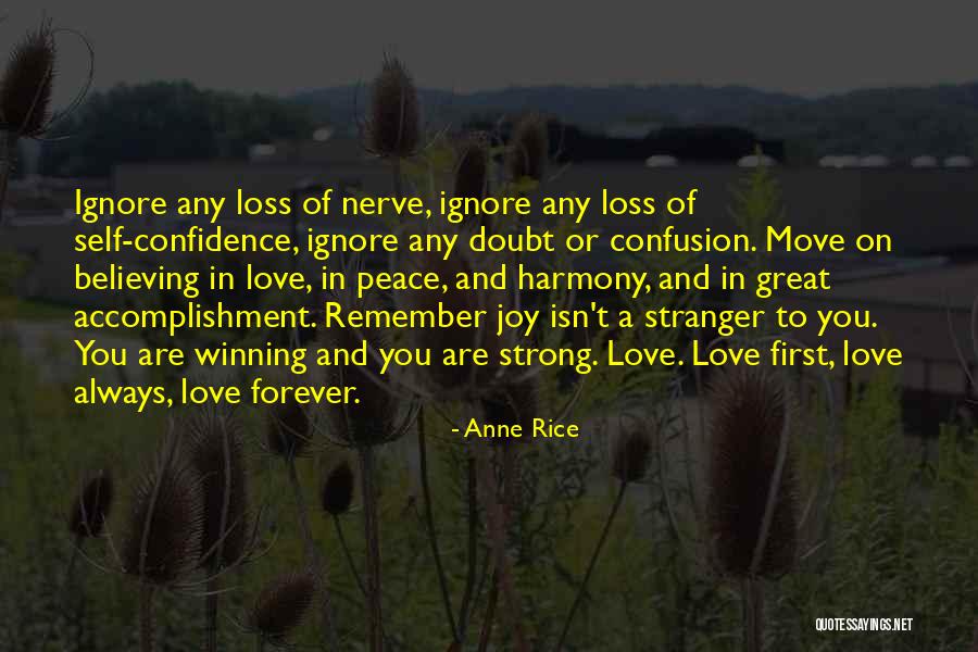 Confidence And Love Quotes By Anne Rice