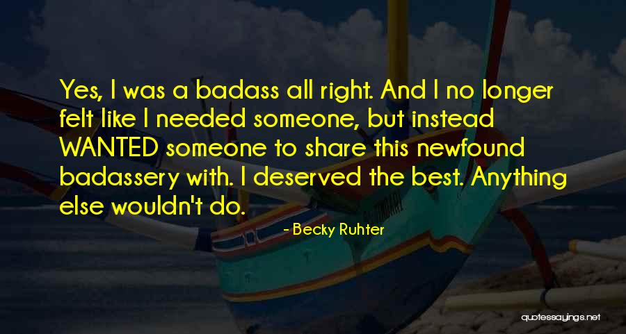 Confidence And Love Quotes By Becky Ruhter