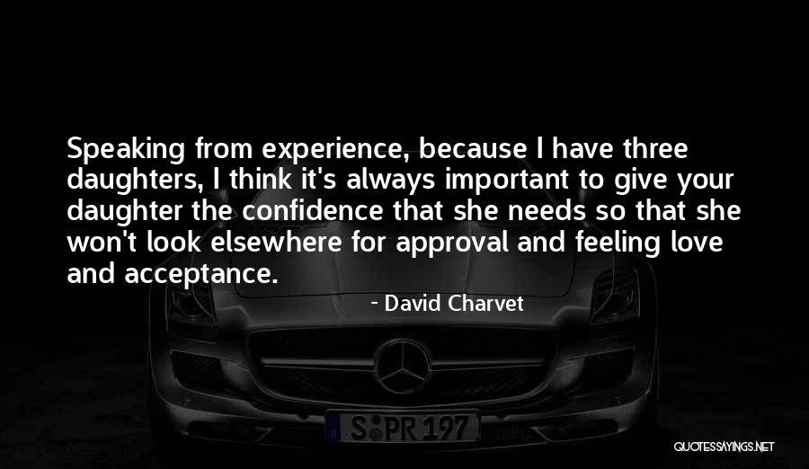 Confidence And Love Quotes By David Charvet