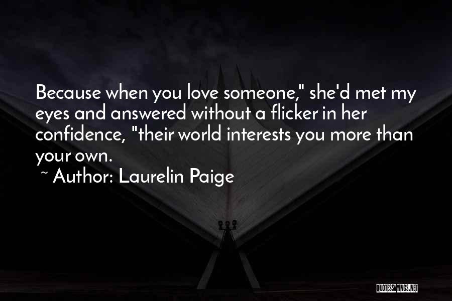 Confidence And Love Quotes By Laurelin Paige
