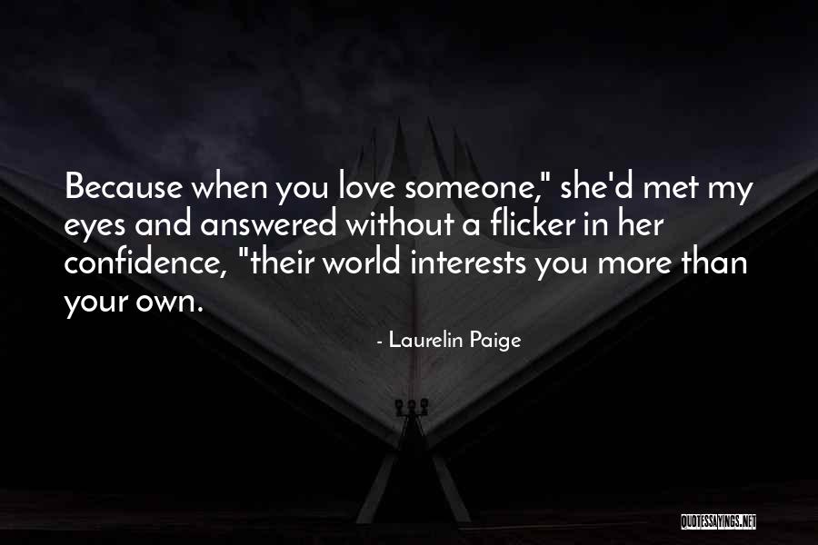 Confidence And Love Quotes By Laurelin Paige