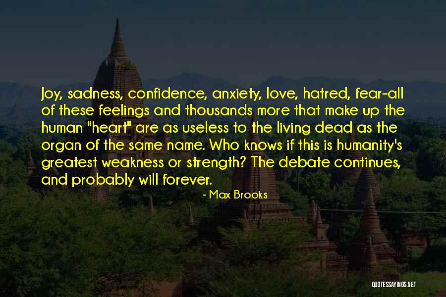 Confidence And Love Quotes By Max Brooks