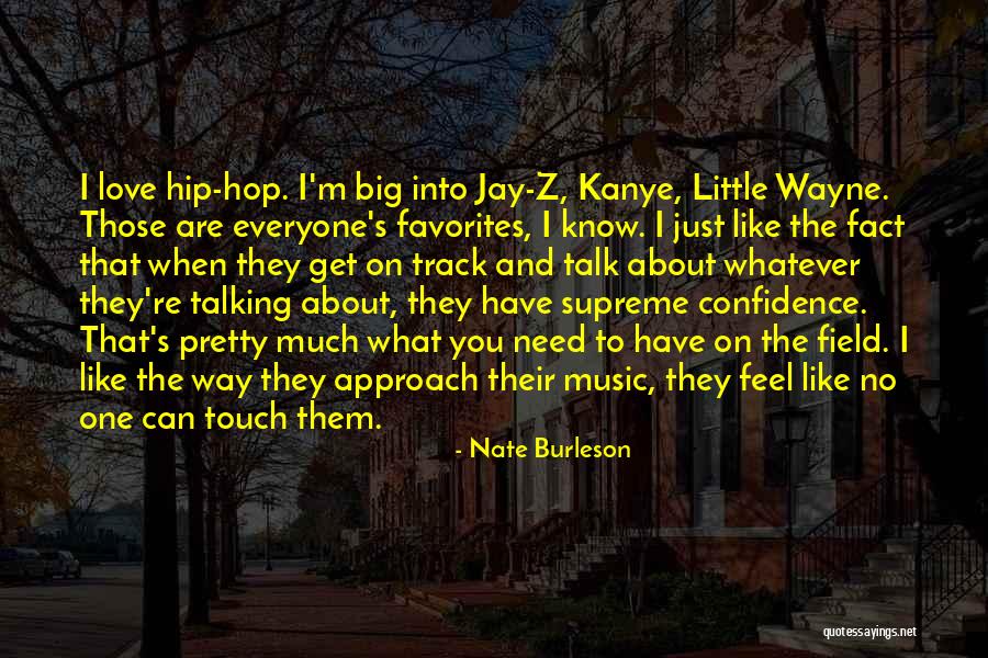 Confidence And Love Quotes By Nate Burleson Confidence And Love Quotes By Nate Burleson