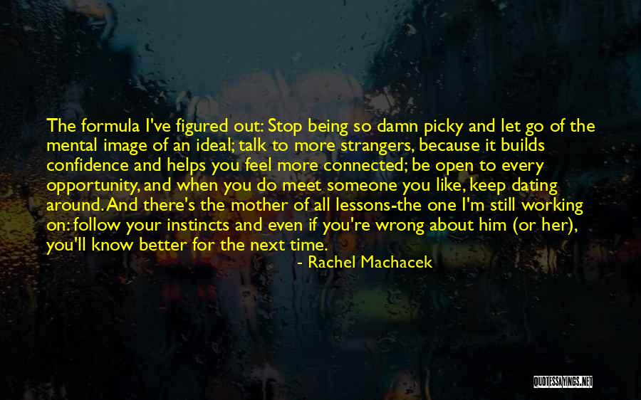 Confidence And Love Quotes By Rachel Machacek