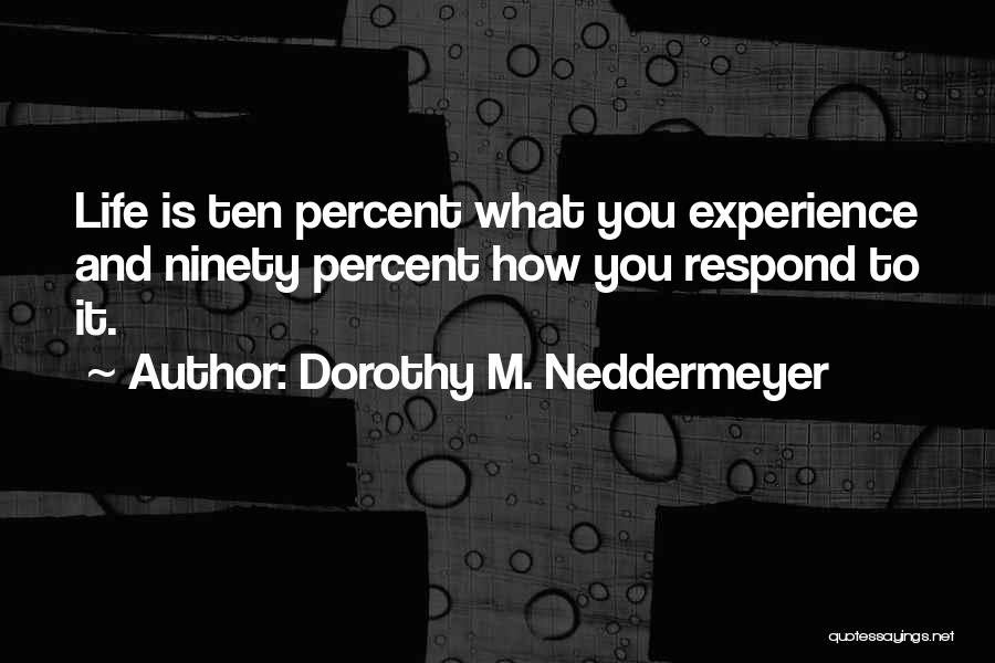 Confidence And Self Esteem Quotes By Dorothy M. Neddermeyer