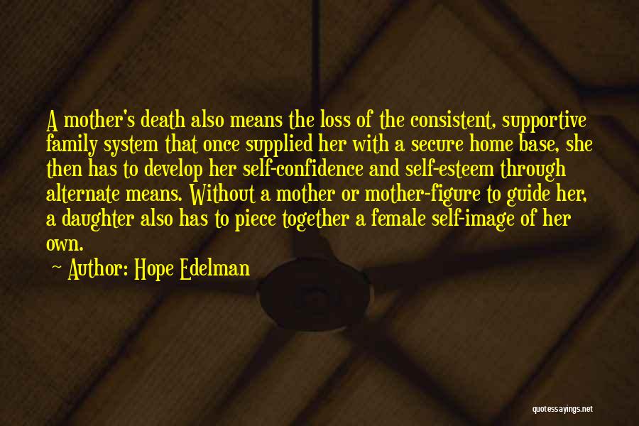Confidence And Self Esteem Quotes By Hope Edelman
