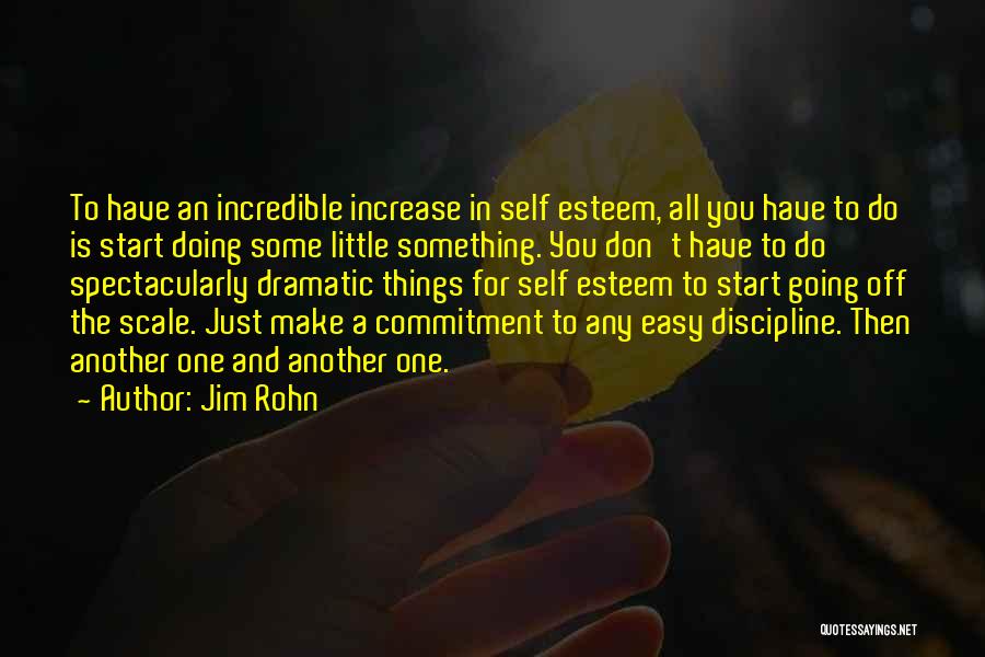 Confidence And Self Esteem Quotes By Jim Rohn