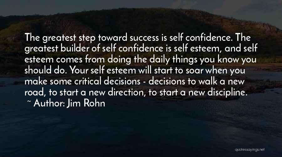Confidence And Self Esteem Quotes By Jim Rohn
