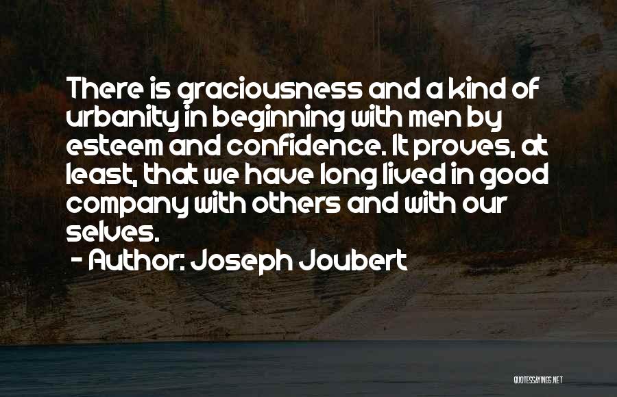 Confidence And Self Esteem Quotes By Joseph Joubert