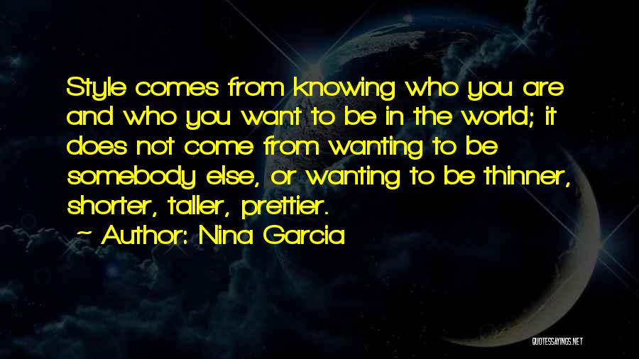 Confidence And Self Esteem Quotes By Nina Garcia