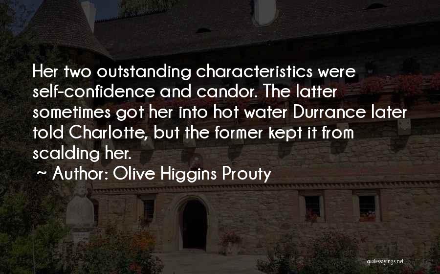 Confidence And Self Esteem Quotes By Olive Higgins Prouty
