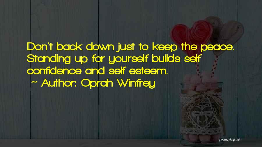 Confidence And Self Esteem Quotes By Oprah Winfrey