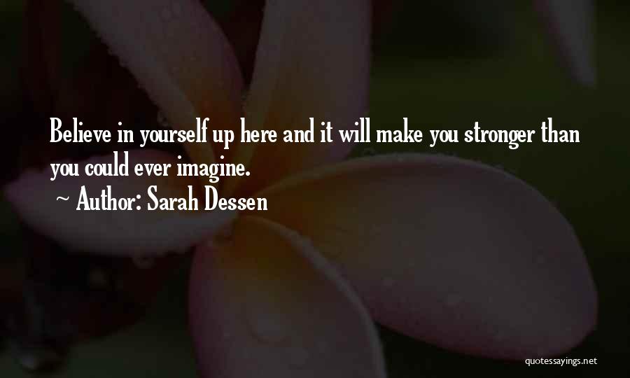 Confidence And Self Esteem Quotes By Sarah Dessen