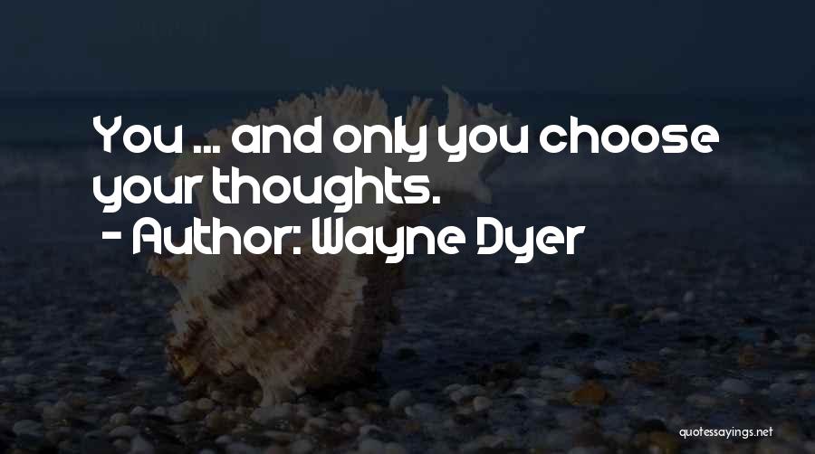 Confidence And Self Esteem Quotes By Wayne Dyer