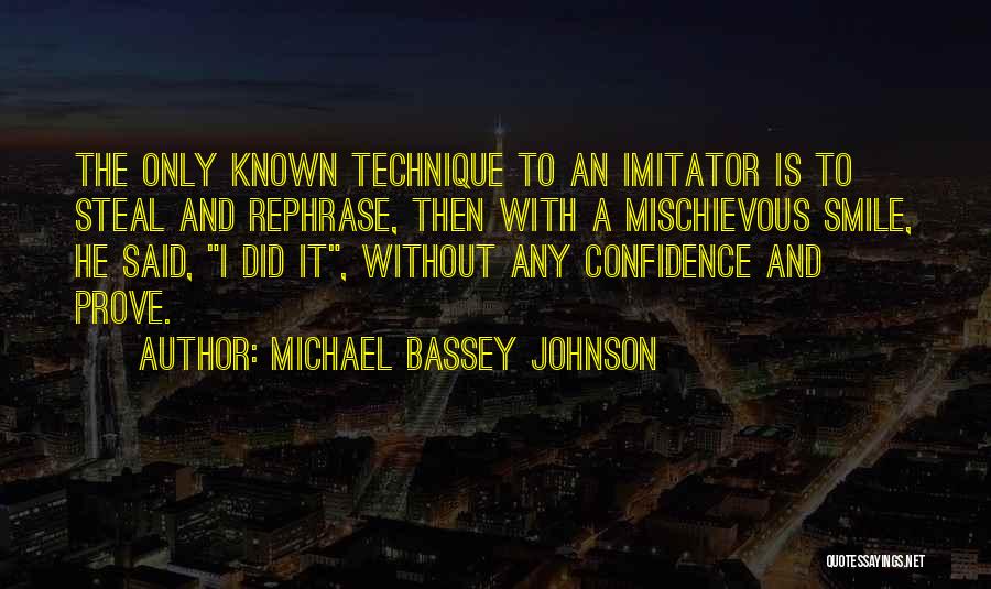 Confidence And Smile Quotes By Michael Bassey Johnson