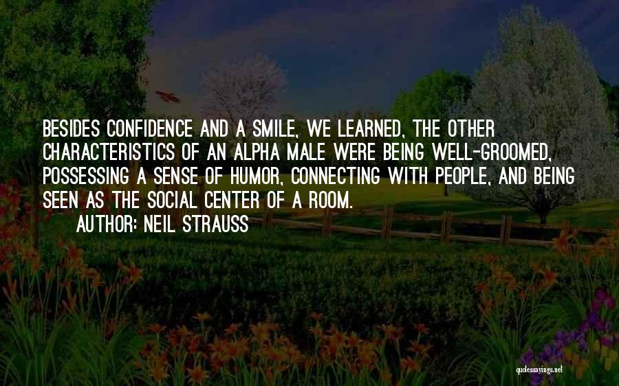 Confidence And Smile Quotes By Neil Strauss