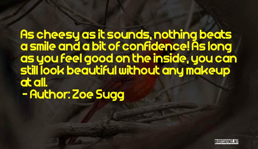 Confidence And Smile Quotes By Zoe Sugg
