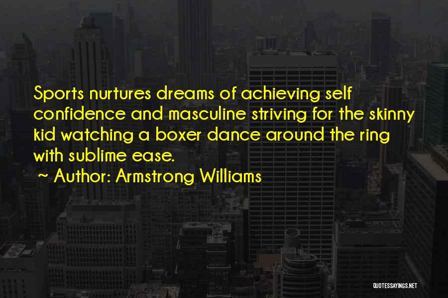 Confidence And Sports Quotes By Armstrong Williams