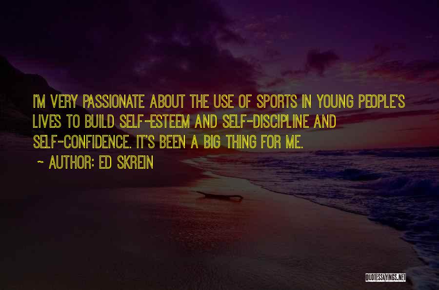 Confidence And Sports Quotes By Ed Skrein