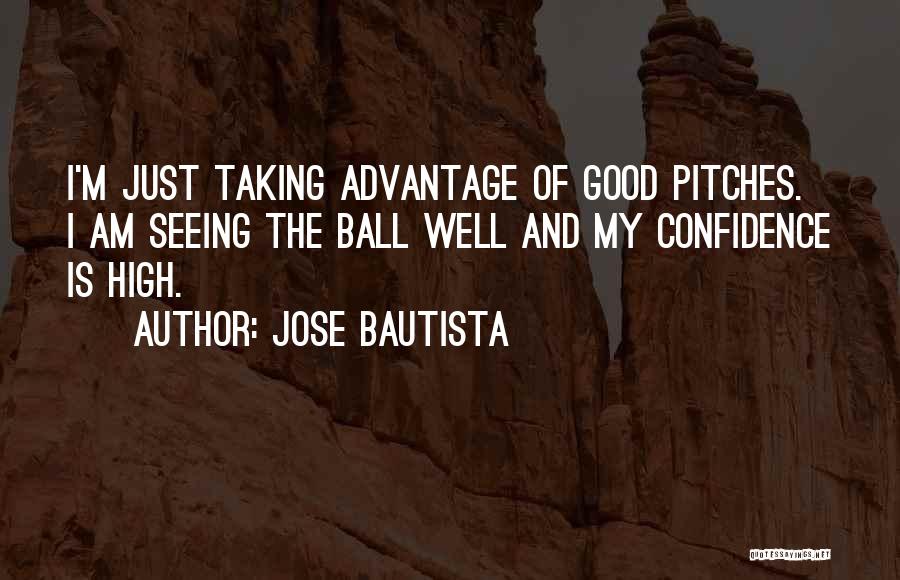 Confidence And Sports Quotes By Jose Bautista