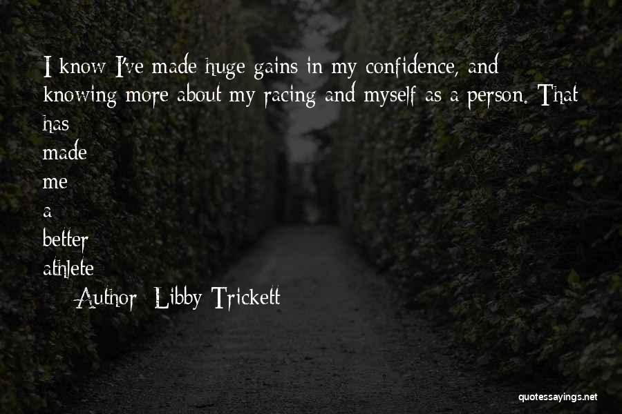 Confidence And Sports Quotes By Libby Trickett