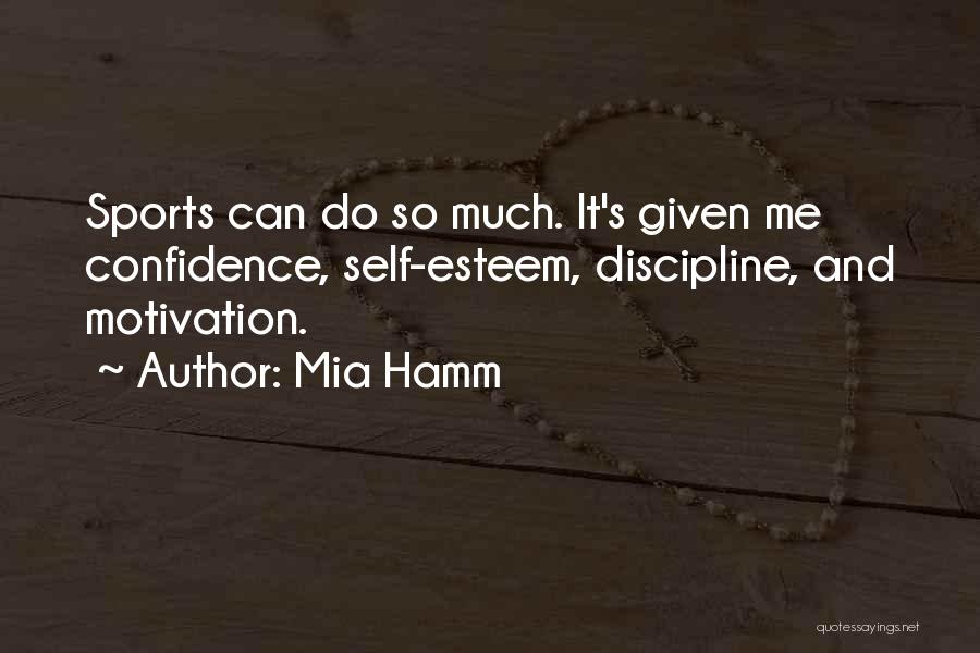 Confidence And Sports Quotes By Mia Hamm