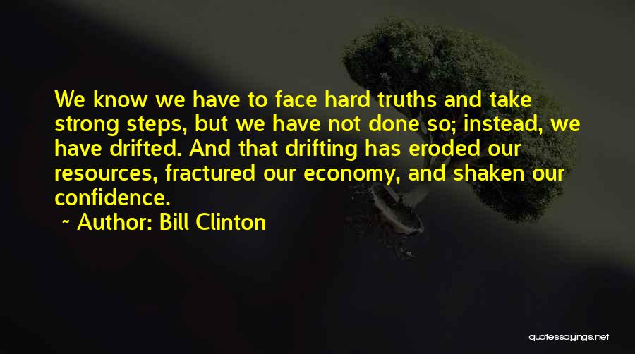 Confidence And Strong Quotes By Bill Clinton