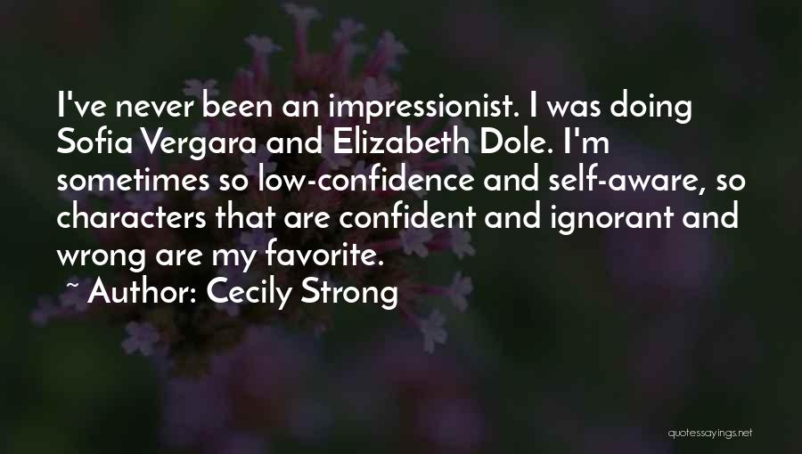 Confidence And Strong Quotes By Cecily Strong