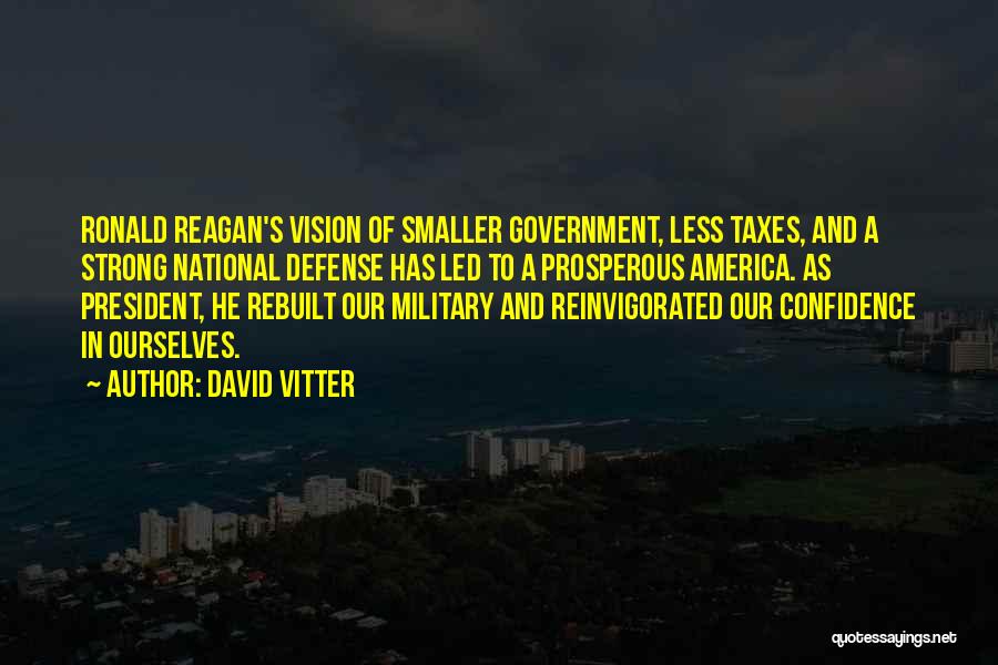 Confidence And Strong Quotes By David Vitter