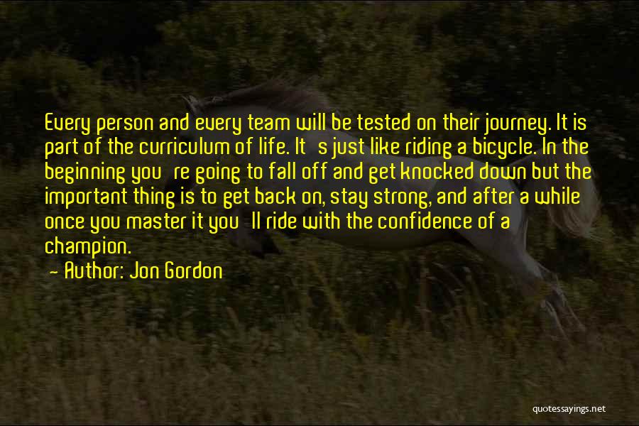 Confidence And Strong Quotes By Jon Gordon