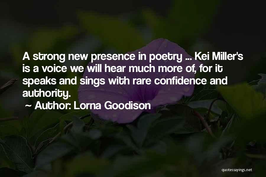 Confidence And Strong Quotes By Lorna Goodison